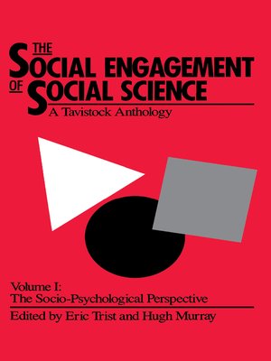 cover image of The Social Engagement of Social Science, a Tavistock Anthology, Volume 1